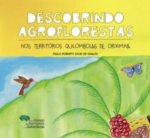 livro-descobrindo-agroflorestas-quilombos-oriximina